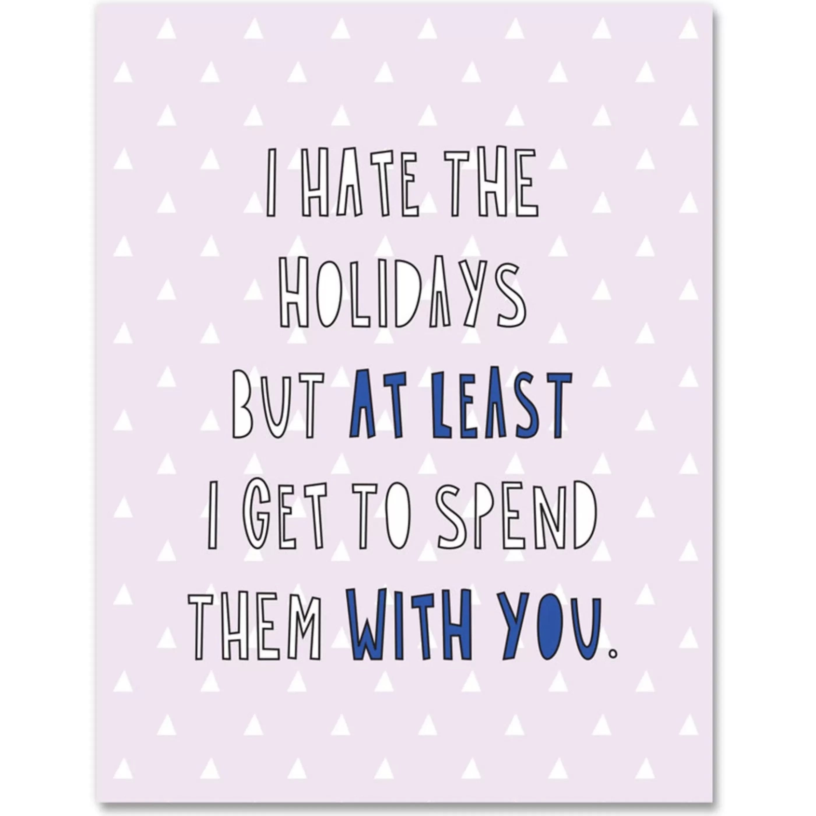 Near Modern Disaster Hate The Holidays Except With You Card Clearance